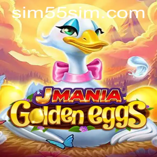 Dive into the Exciting World of JManiaGoldenEggs: A New Gaming Sensation from 55SIM.COM